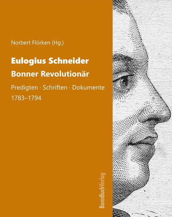 Buchumschlag: links orangefarbene Fläche mit Titel und Herausgeber, rechts Kupferstich-Profil von Eulogius Schneider